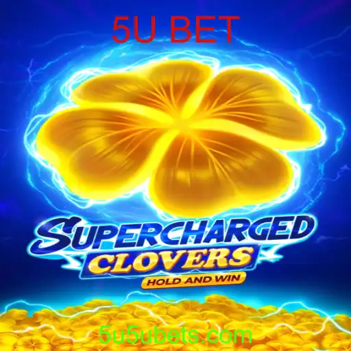 SchargedClovers: Um Mergulho no Novo Fenômeno dos Jogos com 5U BET